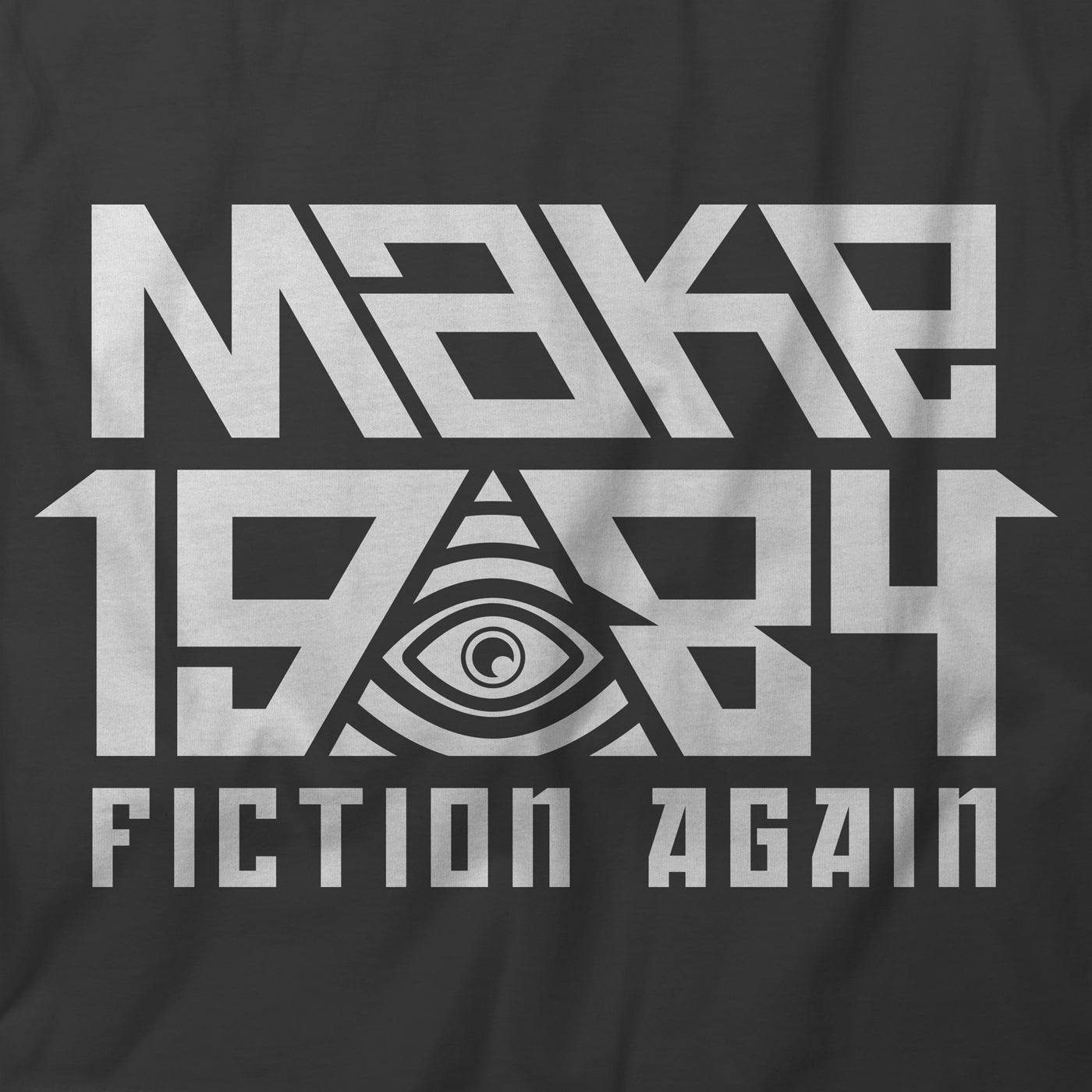 Make 1984 Fiction Again T-Shirt